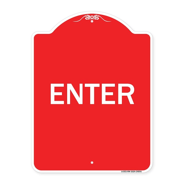 Signmission Designer Series Sign-Enter Sign Enter, Red & White Aluminum Sign, 18" x 24", RW-1824-24096 A-DES-RW-1824-24096 - main